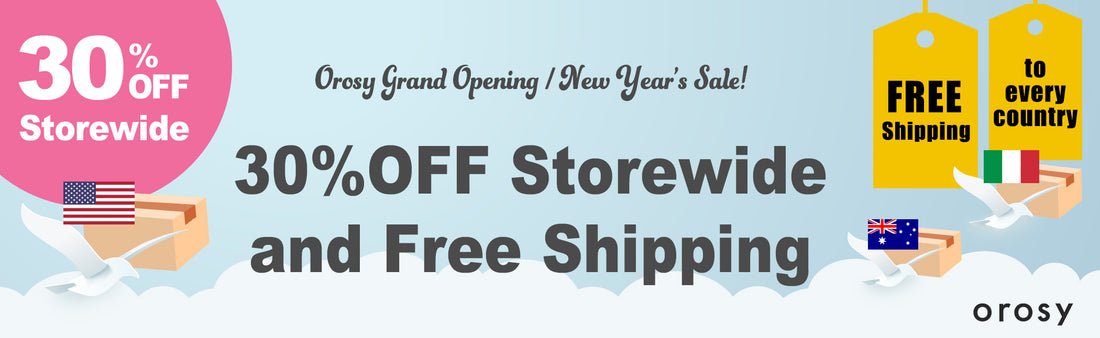 Orosy - New Year’s Special 30% discount storewide